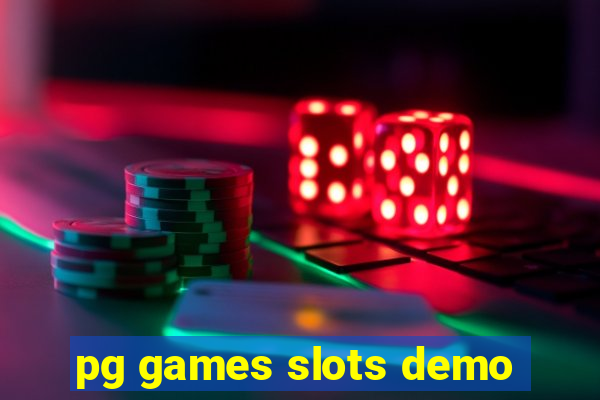 pg games slots demo